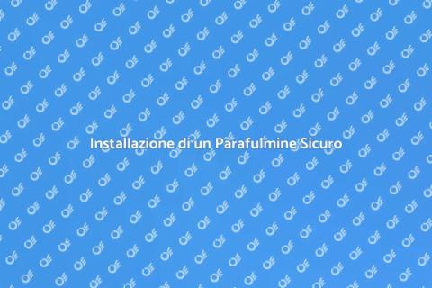 Montare un Parafulmine per la Sicurezza