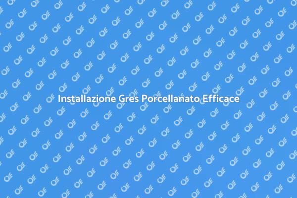 Installare Gres Porcellanato con Stile