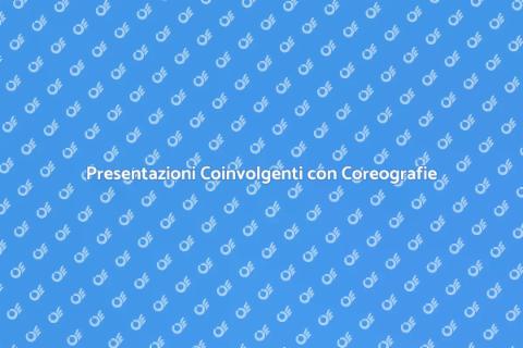 Coreografie per Conferenze Aziendali
