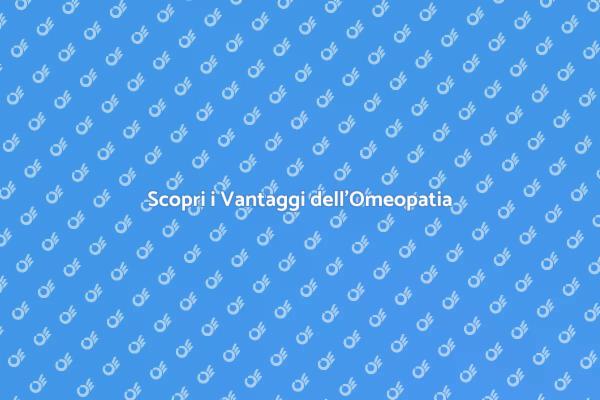 Omeopatia: Soluzioni Naturali Efficaci