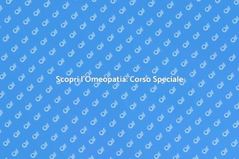 Corso di Approfondimento Omeopatico