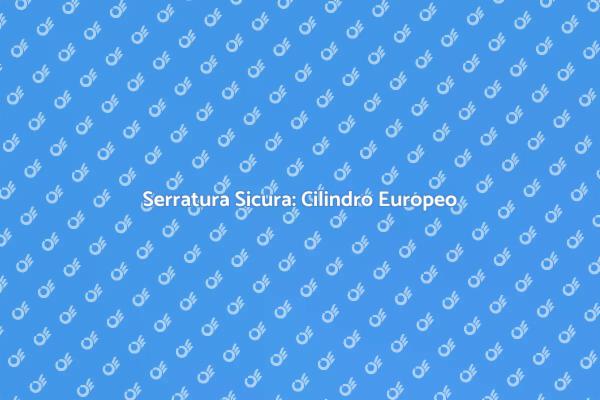 Proteggi la tua casa con una serratura