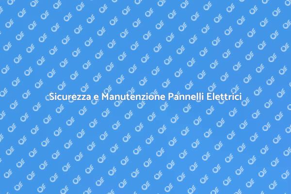 Manutenzione Elettrica per la Sicurezza
