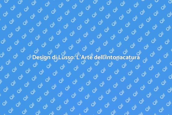 Creare Boutique di Lusso con Intonacatura