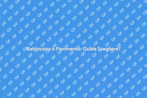 Riscaldamento: Battiscopa o Pavimento?