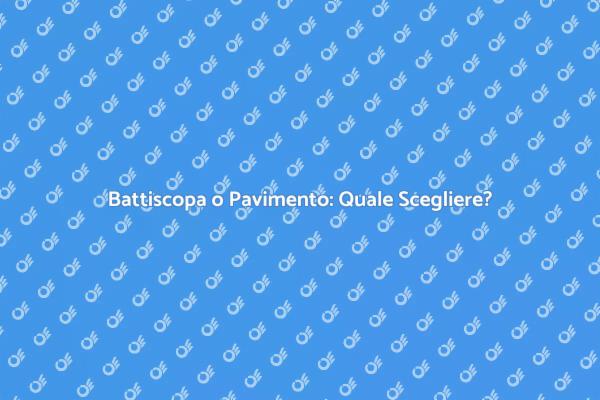 Riscaldamento: Battiscopa o Pavimento?