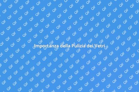 Pulire i Vetri delle Facciate