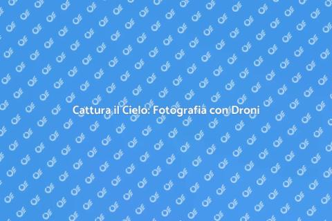 Foto con Droni: Libertà Creativa