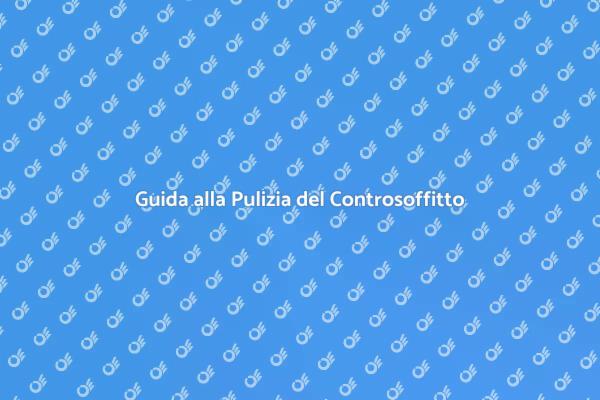 Come Mantenere il Controsoffitto Acustico