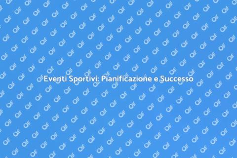 Organizzazione Eventi Sportivi Professionali