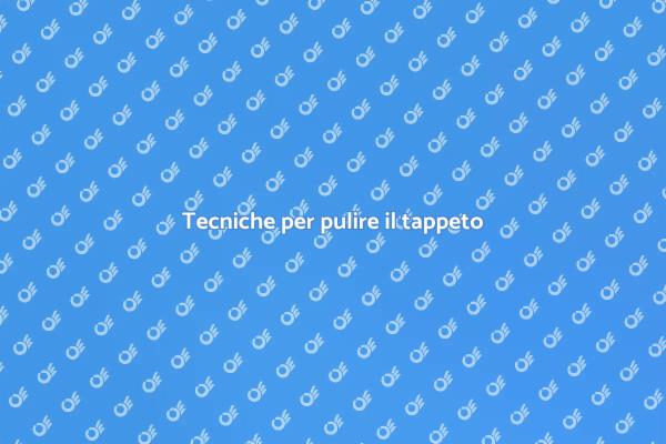 Come pulire un tappeto in modo efficace