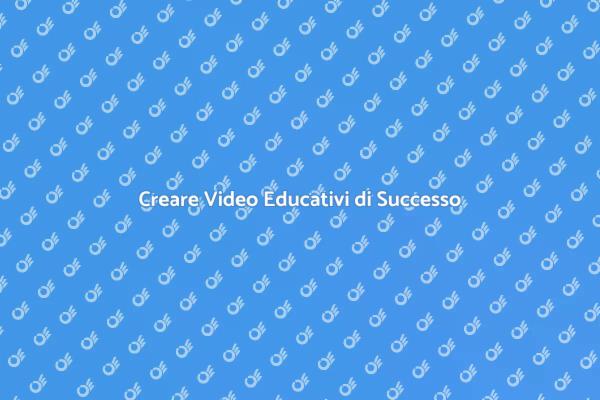 Video Educativi: Impara e Insegna