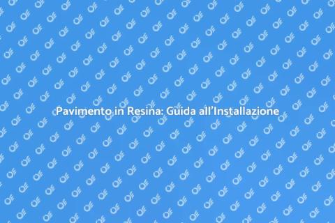 Installare Pavimento in Resina
