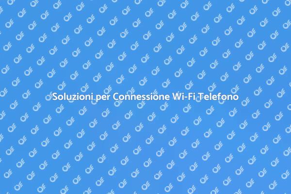 Come Risolvere Problemi Wi-Fi