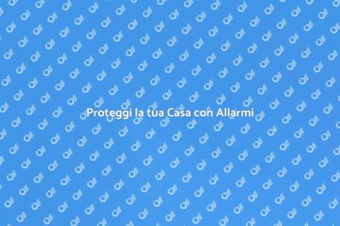 Impianto di Allarme: Sicurezza Casa