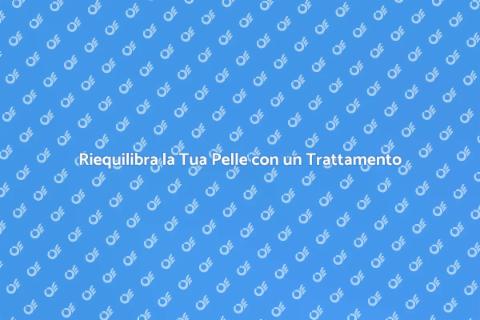 Trattamento Viso Riequilibrante