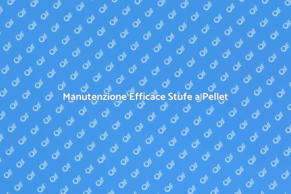 Come Mantenere le Stufe a Pellet