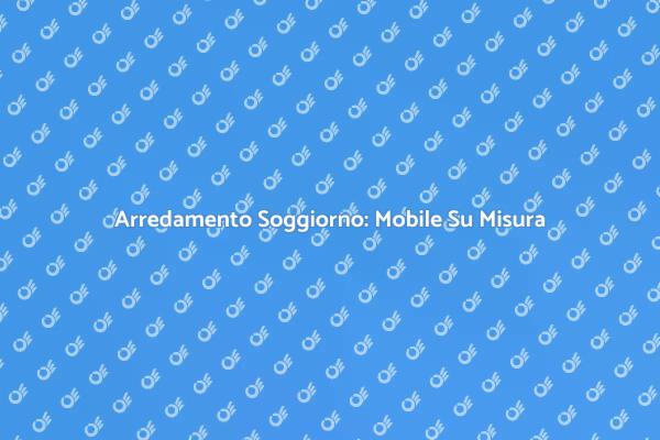 Mobile Soggiorno: Montaggio su Misura