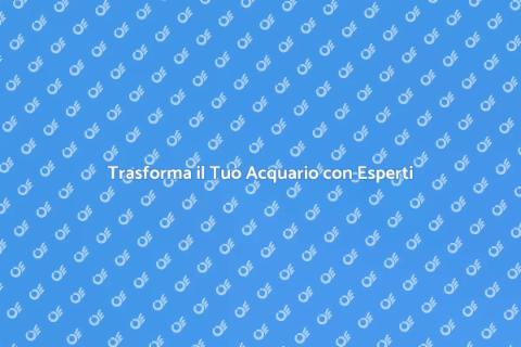 Consulenza per Acquari Professionale