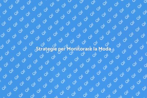 Monitoraggio Concorrenti di Moda