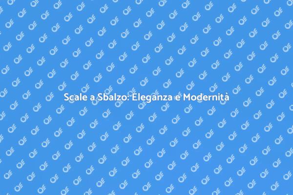 Scale a Sbalzo: Un Tocco di Stile