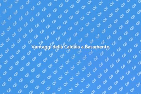 Caldaia a Basamento: Comfort e Efficienza