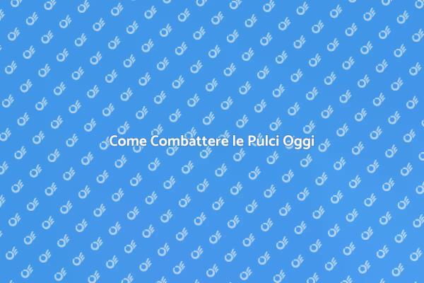 Soluzioni per il Controllo delle Pulci