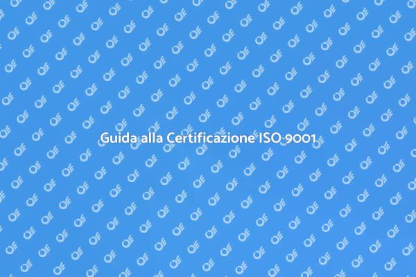 Ottenere la Certificazione ISO 9001