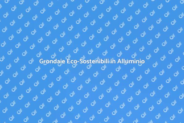Grondaie per Raccolta Acque Piovane