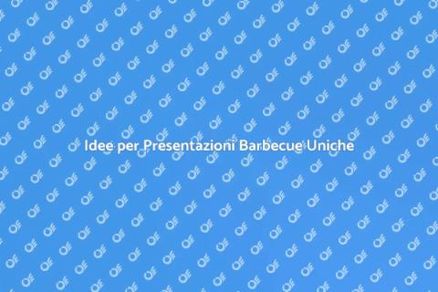 Presentazioni Visive per Barbecue