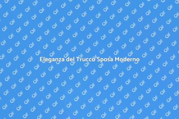 Il Trucco Perfetto per la Sposa Moderna