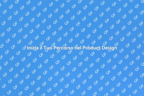 Corso di Product Design: Unisciti a Noi