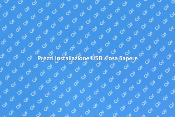Installazione USB: Costi e Vantaggi