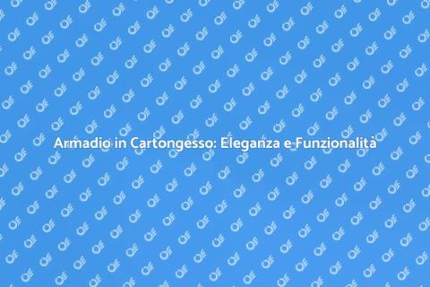 Cabina Armadio in Cartongesso