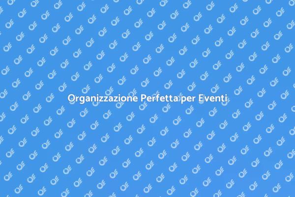 Il Tuo Evento, la Nostra Passione