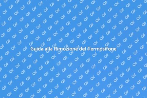Rimuovere un Termosifone: Guida Pratica