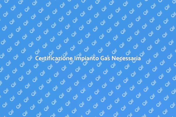 Sicurezza del Gas: Dichiarazione Fondamentale