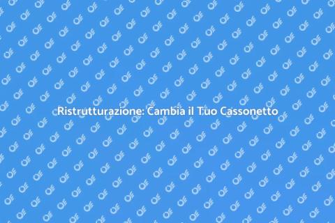 Modifica Cassonetto per la Tua Casa