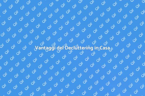Rinnova la tua Vita: Decluttering Efficace