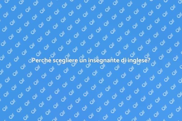 Scopri il valore di un insegnante di inglese