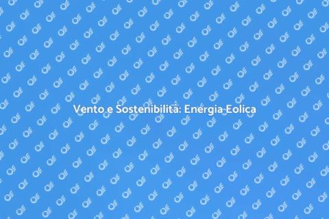 Energia Eolica: Sostenibilità Domestica