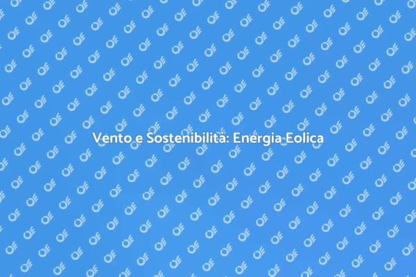 L'energia del Vento per le Nostre Case