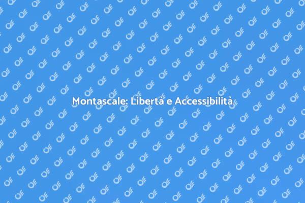 Montascale: Sicurezza e Comfort a Casa
