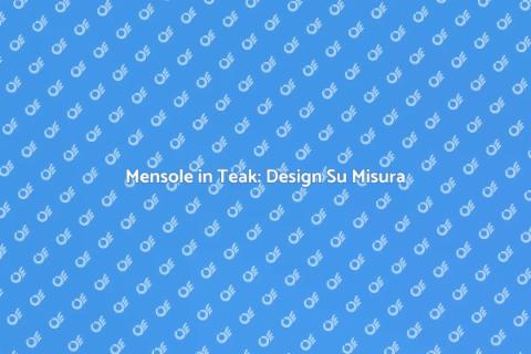 Mensola Su Misura in Teak: Design Unico