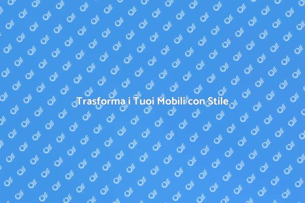 Rinnova il Tuo Mobile con Creatività