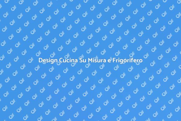 Cucina Su Misura: Stile e Funzionalità