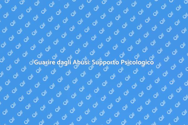 Supporto per Vittime di Abuso Sessuale