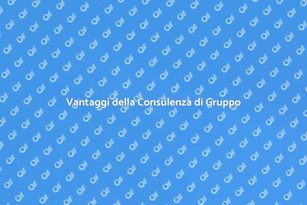 Consulenza di Gruppo: Vantaggi Unici