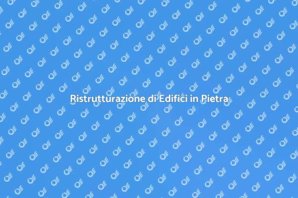 Il Restauro di Edifici in Pietra