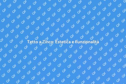 Rifare un Tetto a Copertura a Zinco